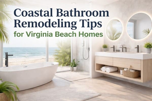 Coastal Bathroom Remodeling in Virginia